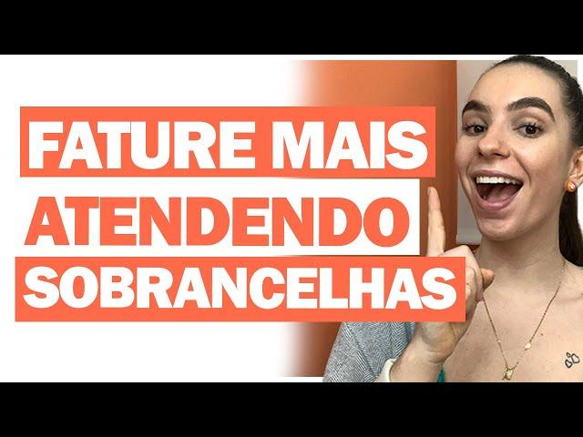 IDEIAS PARA VOCÊ FATURAR MAIS ATENDENDO SOBRANCELHAS | Gabi Furoni