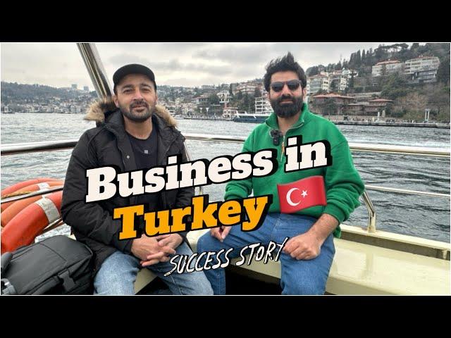 Business opportunities in Turkey  | Pakistani  living in Turkey 