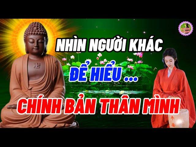 Nhìn Người Khác Để Hiểu Chính Bản Thân Mình - Suy Ngẫm Cuộc Sống - Một Đời An Nhiên