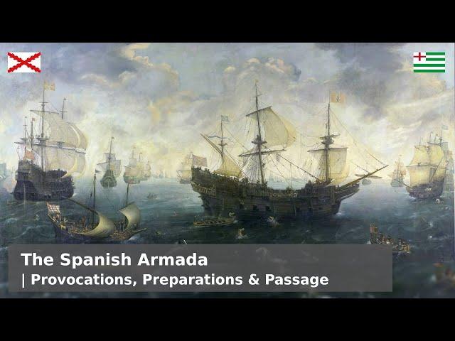 The Spanish Armada - From its Origins to the Lizard (Part 1)