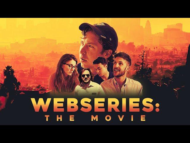 Webseries: The Movie - FULL MOVIE