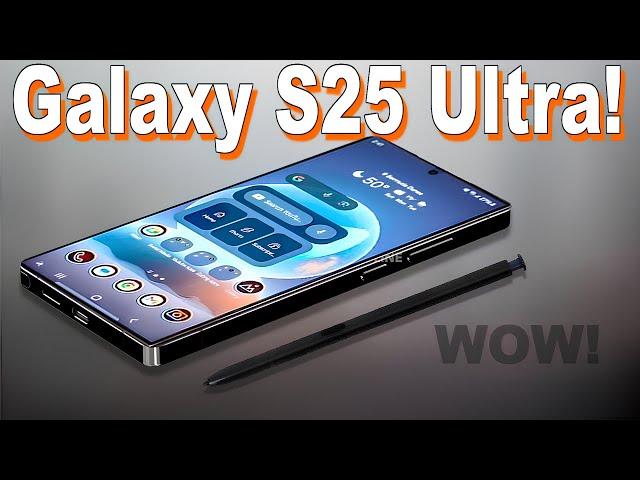 s25 Ultra Samsung - Everything We Know So Far!