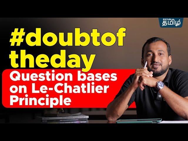 Doubt Of The Day Chemistry | Sikkander sir  | Xylem NEET Tamil