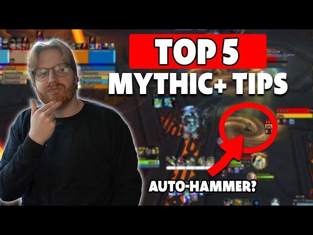 5 TIPS & TECH FOR MYTHIC+ THAT YOU DIDN'T KNOW ABOUT