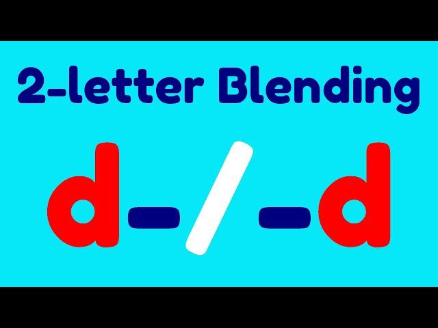 2-Letter Blending of the /d/ Phonic