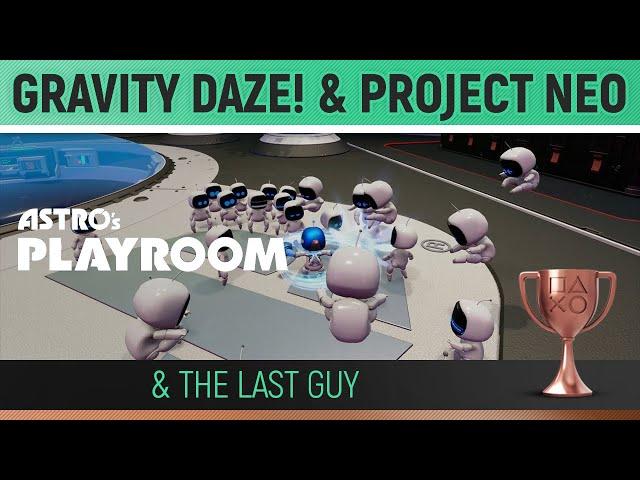 Astro's Playroom - Project Neo, Gravity Daze & The Last Guy  Trophy Guide