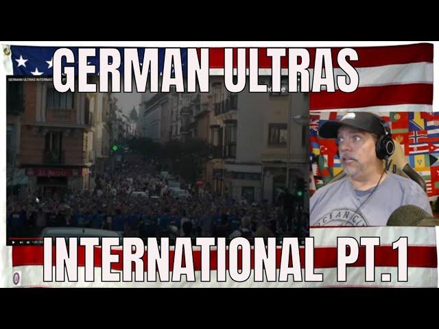 GERMAN ULTRAS INTERNATIONAL PT.1 - REACTION - WOW