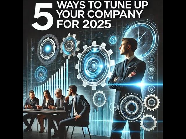 5 Ways to Tune Up your Company