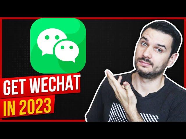 How to get a WeChat account in 2023