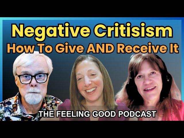 424: How to Give Critical / Negative Feedback In a Loving, Constructive Way