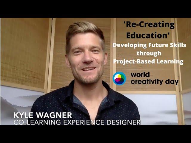 World Creativity Day Presentation: Teaching the Top 5 Future Skills Through Project-Based Learning