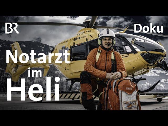 Notarzt im Heli | Ein Arzt am Berg 1/4 | Bergmenschen | Doku | BR | Berge