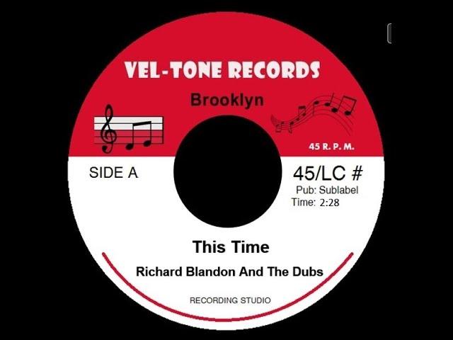 Richard Blandon And The Dubs  - This Time 1991