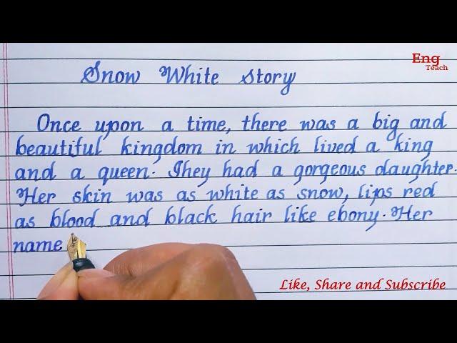 Snow White story | Snow white story in English | writing | English handwriting practice | Eng Teach