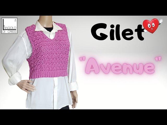 TUTORIAL gilet all'uncinetto "AVENUE"