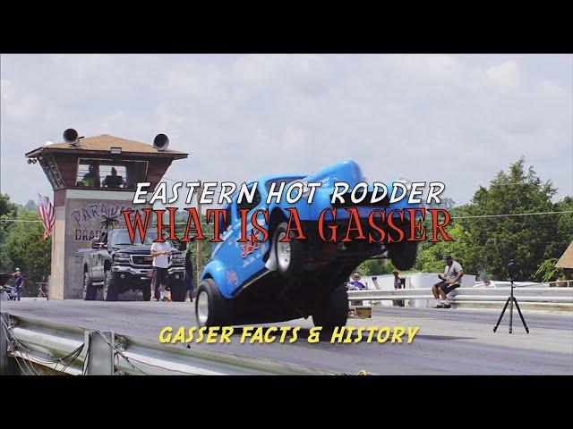 Eastern Hot Rodder: Gasser Facts and History