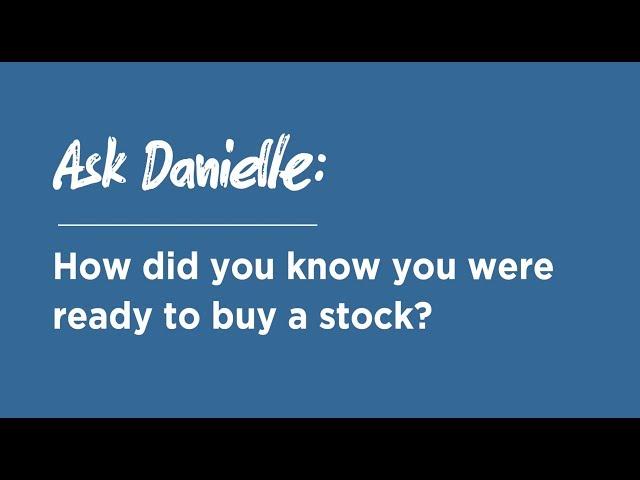 How Did You Know You Were Ready To Buy A Stock? | #AskDanielle