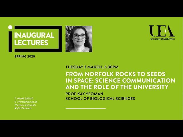 Science communication and the role of the University (UEA inaugural lectures 2020)