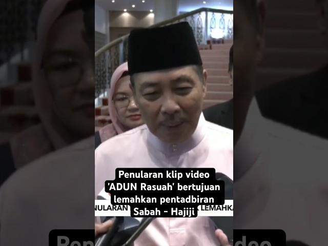 Penularan klip video 'ADUN Rasuah' bertujuan lemahkan pentadbiran Sabah - Hajiji