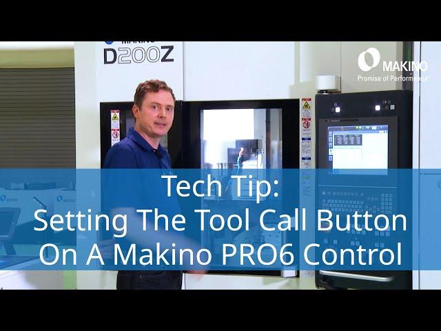 Setting Tool Call Button on Makino Pro6 Control