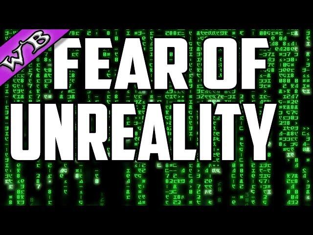 THE FEAR OF UNREALITY! | (OVERCOMING!)