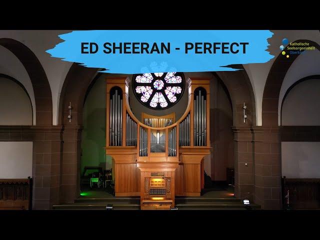 Orgel-Cover von Ed Sheeran – Perfect