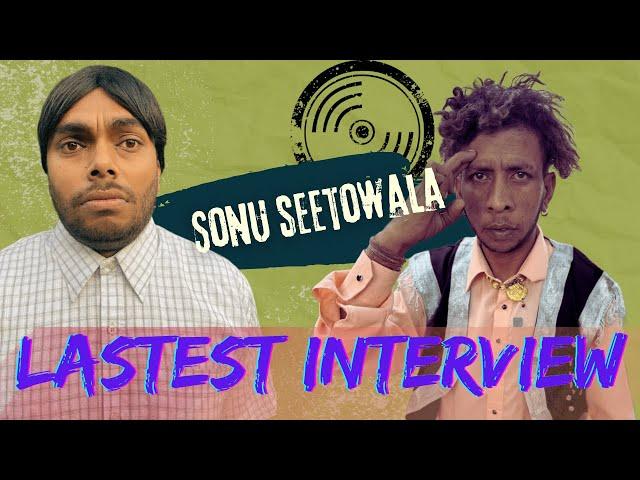 Sonu seetwala nal latest interview | best funny interview with sonu seetowala