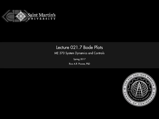 System Dynamics and Controls: Lecture 021.7 Bode Plots Part I.