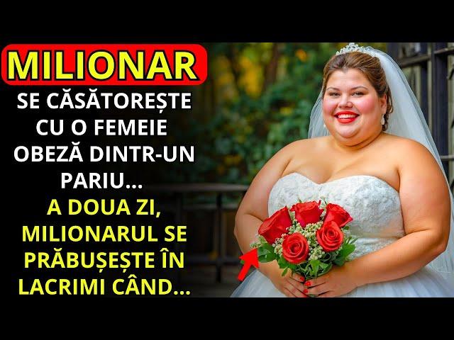 UN MILIONAR ESTE PROVOCAT SĂ SE CĂSĂTOREASCĂ CU O FEMEIE OBEZĂ... A DOUA ZI...