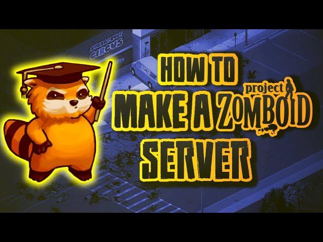 How to Make a Project Zomboid Server - Scalacube