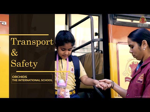 Transport and Safety | ORCHIDS The International School