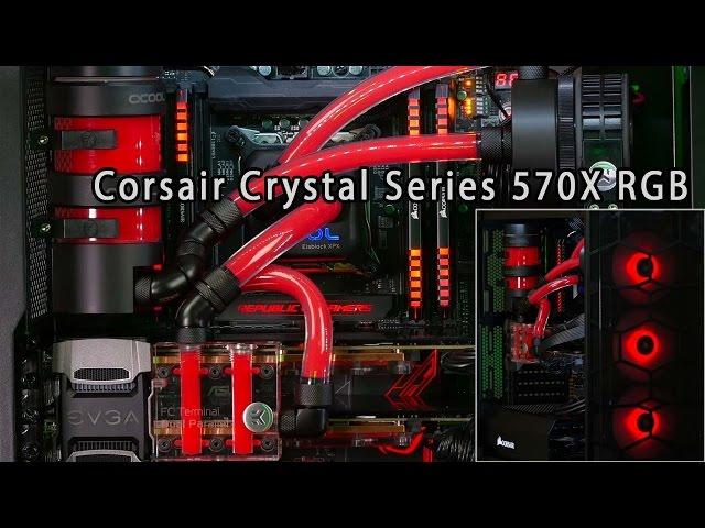 Corsair Crystal Series 570X RGB Tempered Glass Chassis Review