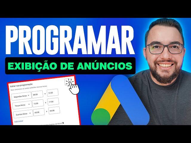 Programar Horário de Veiculação de Anúncios no Google Ads