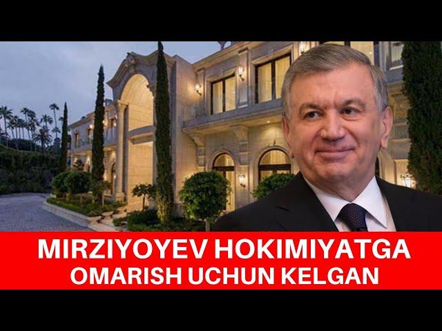 MIRZIYOYEV HOKIMIYATGA OMARISH UCHUN KELGAN