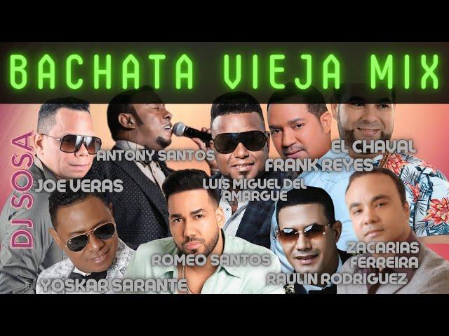 Bachatas Viejas Mix Dj Sosa