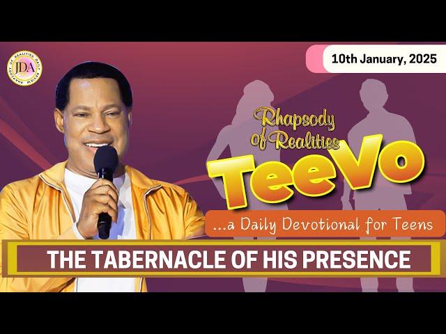 TEEVO - The Tabernacle of His Presence | 10th January 2025 | Rhapsody of Realities for Teenagers