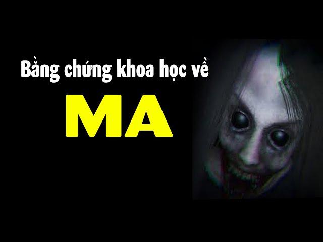 Ma có thật không? Phân tích theo Khoa Học