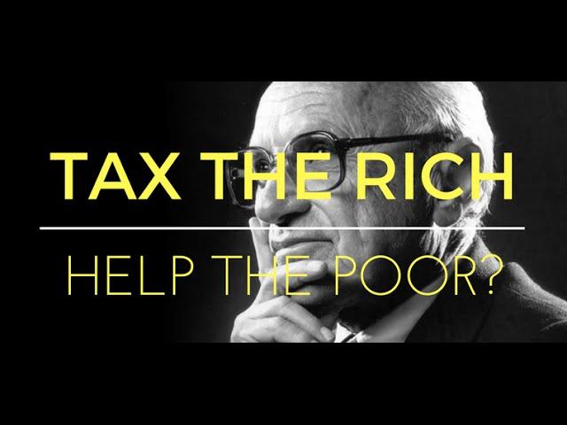 Milton Friedman on taxing the rich to help the poor