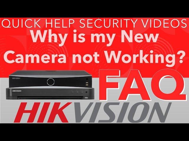 Hikvision FAQ - Why is my New CCTV Camera Not Working