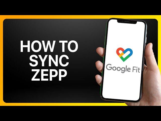 How To Sync Zepp With Google Fit Tutorial