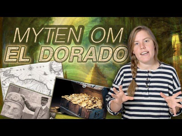 El Dorado - Staden som aldrig blev funnen?