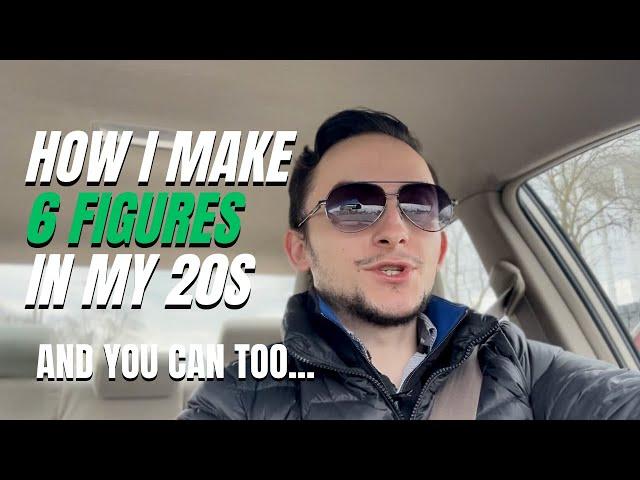 How I Earn Six Figures in 20s And You Can Too