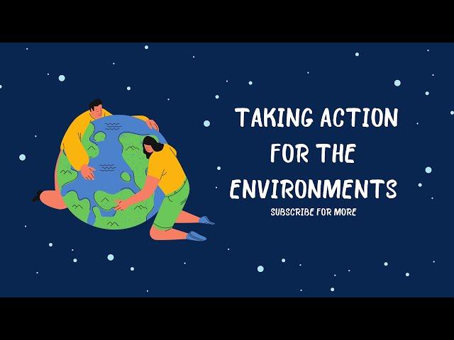 Taking Action for the Environment