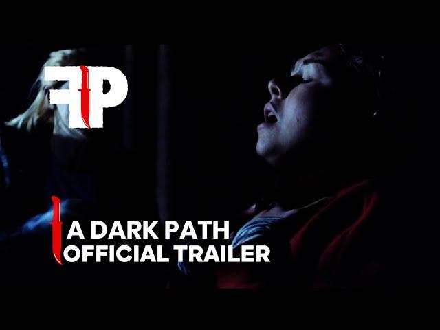 A Dark Path | Official Trailer | FearPix