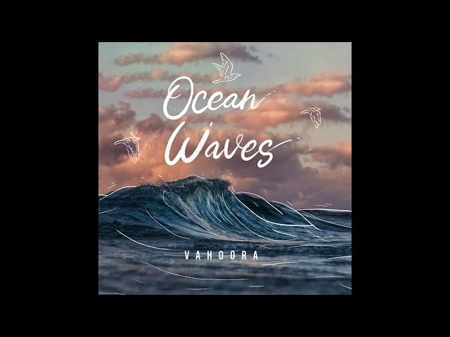 Vahoora - Ocean Waves