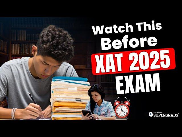 XAT 2025: One Day to Go | All the Best & Last Minute Tips to Crush the Exam  