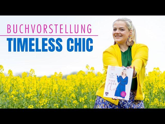 Alle Schnitte die du brauchst! Buchvorstellung Timeless Chic – Nähvlog