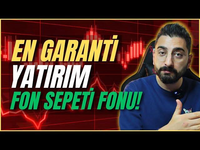 EN GARANTİ YATIRIM FON SEPETİ FONU! #yatırımfonu