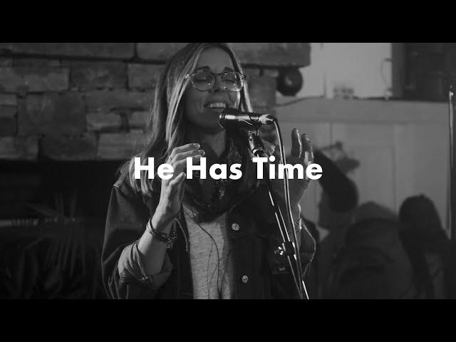 Common Hymnal | He Has Time  | Jamie MacDonald
