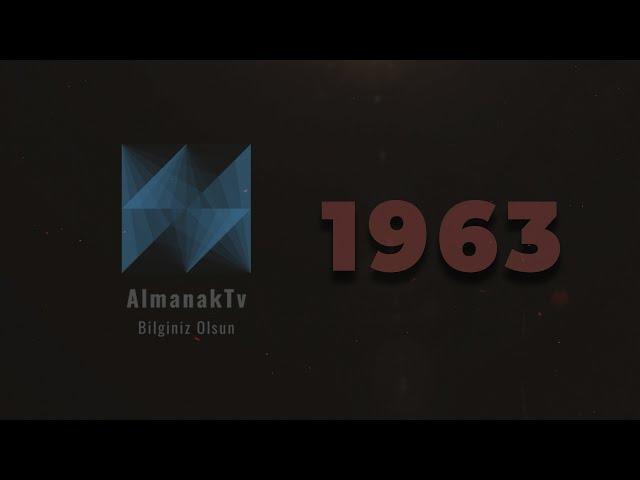 What Happened in World in 1963 - Events in 1963 - 1963's Almanac